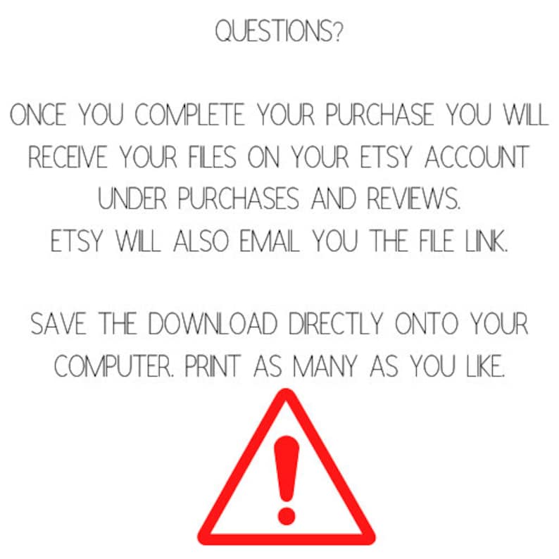 Op de afbeelding: Witte achtergrond met zwarte tekst met instructies voor het downloaden van bestanden na aankoop, inclusief informatie over Etsy-accounts en e-mail links. Een rode waarschuwingsdriehoek met een uitroepteken staat onderaan.