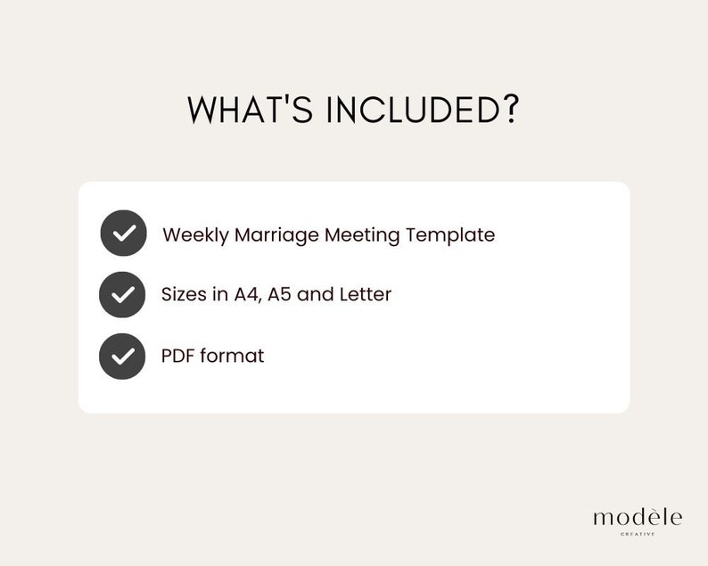 May include: A checklist with three items: Weekly Marriage Meeting Template, Sizes in A4, A5 and Letter, and PDF format. The checklist is on a white background with a gray border.