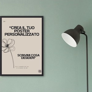 Create your own CUSTOM poster - The series dedicated to posters/prints/phrases/illustrations/digital/indie Italian/love phrases/music/songs