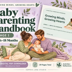 Peut inclure: Un manuel de parentalité numérique intitulé Growing Minds, Growing Hearts Stage 1 Birth-18 Months. La couverture présente une illustration de deux adultes tenant un bébé, avec le texte A Practical Parenting Handbook et Sophia Lane.