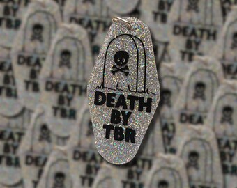 Death by TBR || Motel Style Keychain || Sparkle