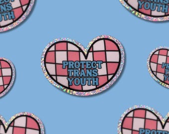 Protect Trans Youth  || Vinyl Glitter Sticker || Retiring Design