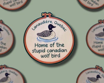 Home of the Stupid Canadian Wolf Bird || Vinyl Sticker || Bookish || Hockey Romance