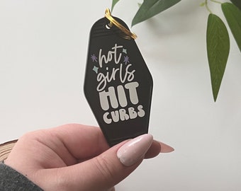 Hot Girls Hit Curbs | Motel Style Keychain
