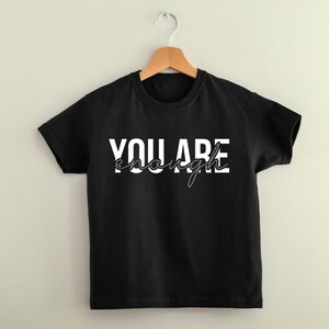 You Are Enough Tee
