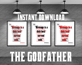 The Godfather Movie Film Quotes instant downloadable Prints Revenge is a dish best served cold. Don Corleone quotes Mafia Quotes Wall Art