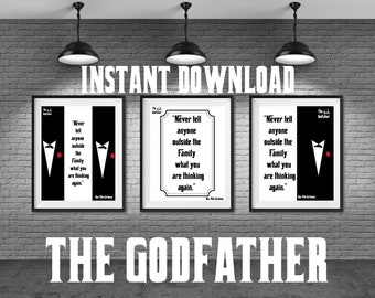 The Godfather Movie Film Quotes instant downloadable Prints Never tell anyone outside the family what you are thinking quotes Mafia Quotes