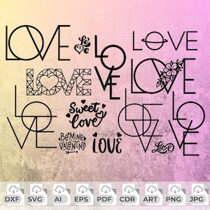 Love Word Svg, Love Png, Love Cut File, Valentine Saying Svg, Love Word Art, Love Quote Svg, Love Vector, Love Clipart, Love Digital Print