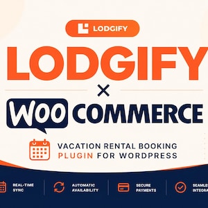 Op de afbeelding: Een grafische weergave met de logo's van Lodgify en WooCommerce en de tekst Vacation Rental Booking Plugin for WordPress. Hieronder staan vier iconen die real-time synchronisatie, automatische beschikbaarheid, veilige betalingen en naadloze integratie vertegenwoordigen.