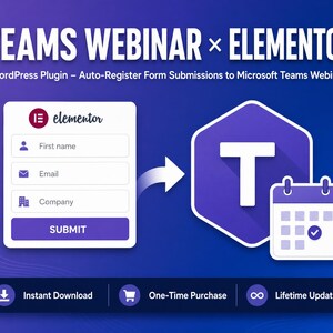 May include: A digital graphic for a Teams Webinar and Elementor WordPress plugin. It shows a white form with fields for first name, email, and company, an arrow pointing to a purple Microsoft Teams logo, and a calendar icon with a checkmark.