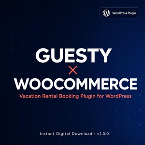 May include: A dark blue digital graphic for a WordPress plugin featuring the white text GUESTY X WOOCOMMERCE, a red X, and the subtitle Vacation Rental Booking Plugin for WordPress. The top right corner displays a WordPress logo and text.