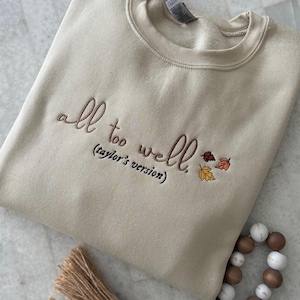 All Too Well Embroidered Sweatshirt for Women