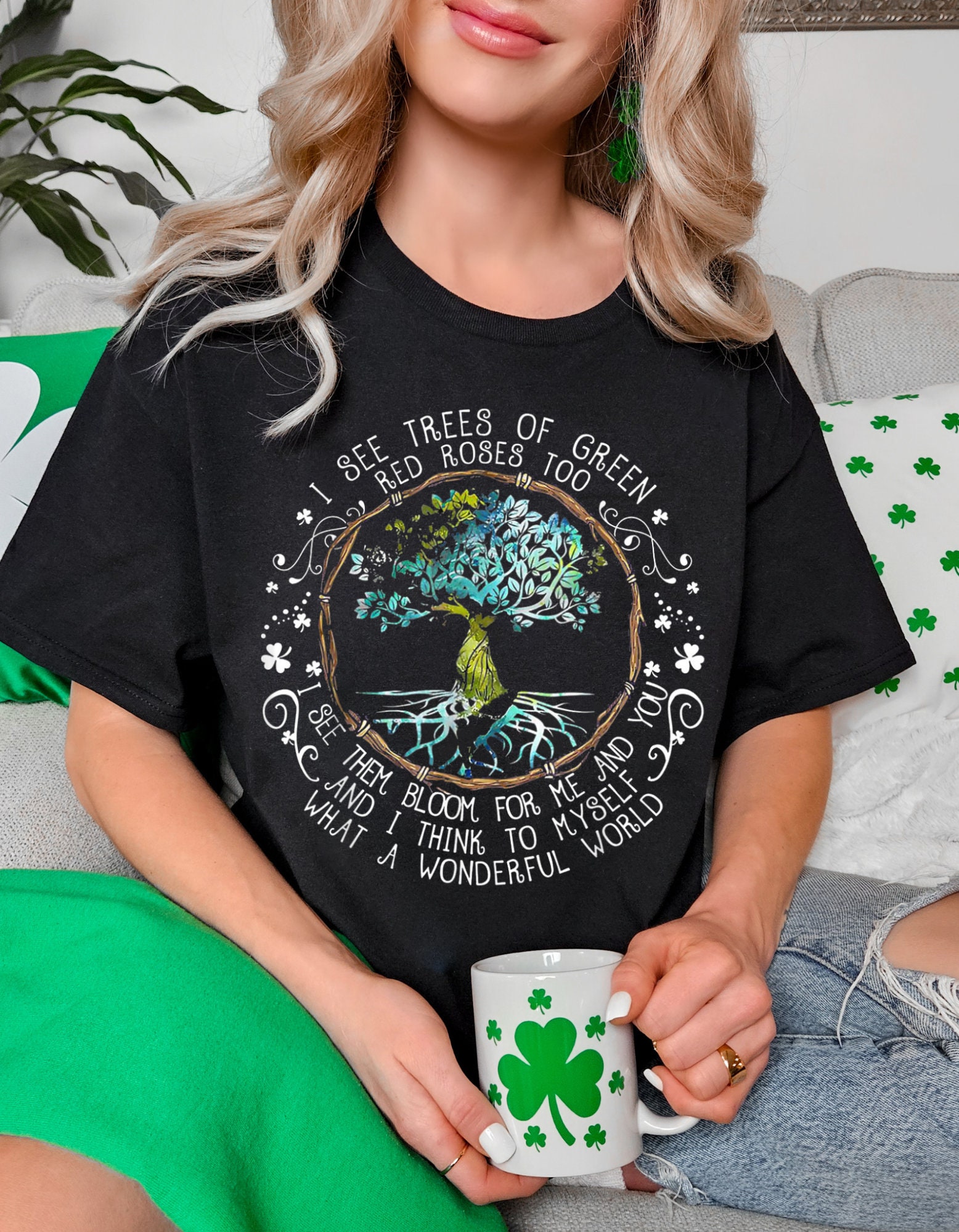 I See Trees of Green T Shirt Etsy
