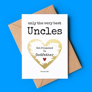 Seuls les meilleurs oncles sont promus parrain, carte de baptême de nouveau bébé, carte à gratter proposition parrain, carte à gratter et carte de révélation