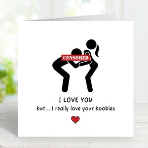 Carte drôle je t'aime pour petit ami, petite amie, mari, femme, partenaire, carte de Saint Valentin coquine, carte d'anniversaire grossière, carte d'anniversaire
