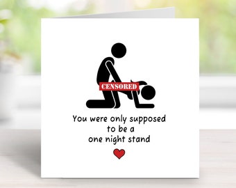 You Were Only Supposed To Be a One Night Stand, Funny Valentines Day Card for Him, Funny Card for Her, Girlfriend, Boyfriend, Husband, Wife