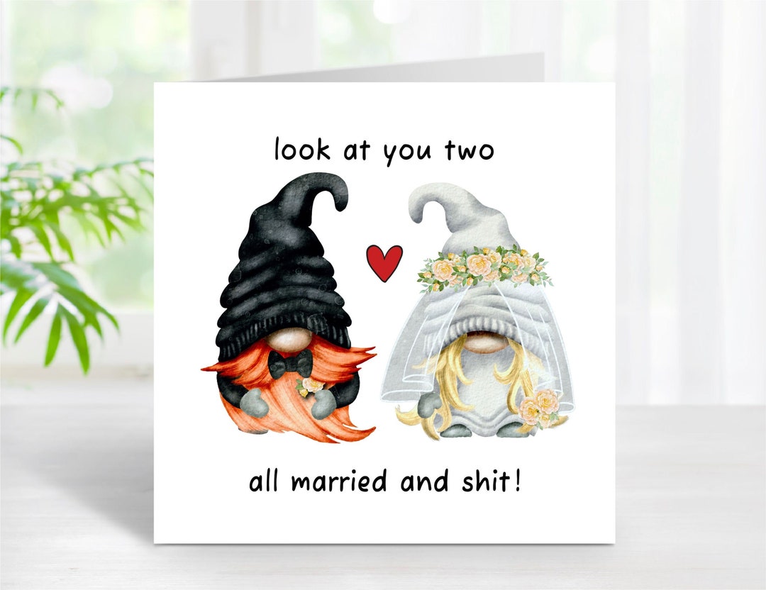 Getting Married Rude Funny Wedding Card, Rude Wedding Card, Gnome Card for Their Wedding ...
