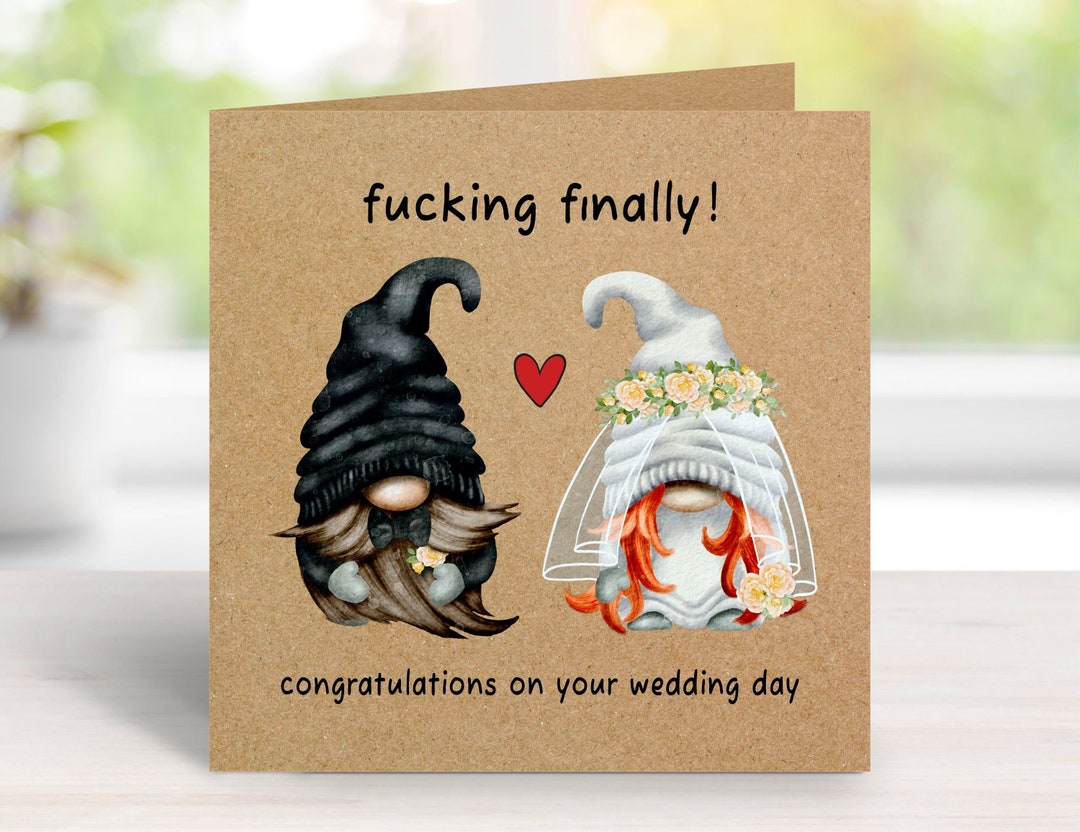 Getting Married Rude Funny Wedding Card, Wedding Card, Gnome Card for Their Wedding, Rude ...