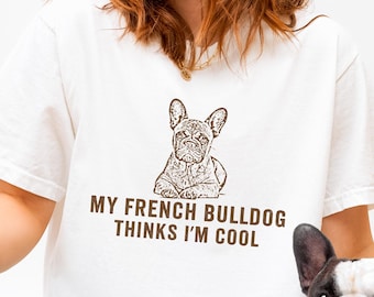 Funny French Bulldog Mom T-Shirt, Comfort Colors Frenchie Tee