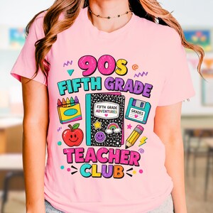 90s Teacher Shirt, Fifth Grade Teacher Bella Canvas Top, Back to School Gift