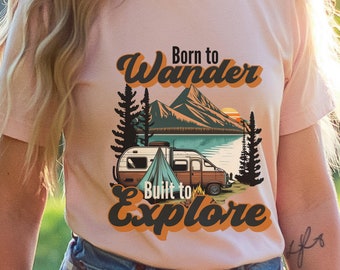 Born to Wander Built to Explore T-Shirt for Camping Trip, Retro Styled Camping Shirt for Outdoor Enthusiasts, Mountain Camping Gift Hikers