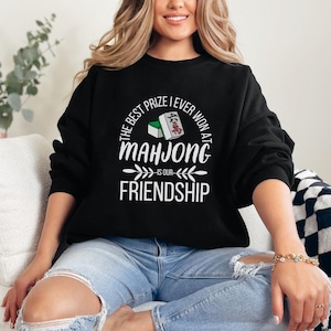 Mahjong Friendship Sweatshirt: Ladies Game Night Gift