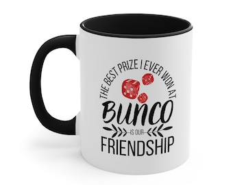Bunco Friendship Coffee Mug: Ladies Night Gift