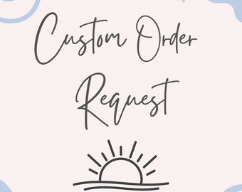 Custom Order Request