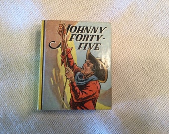 Johnny Forty-Five - The Big Little Book
