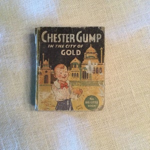 Chester Gump In The City of Gold - The Big Little Book