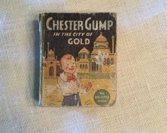 Chester Gump In The City of Gold - The Big Little Book