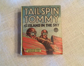 Tailspin Tommy and the Island in the Sky - The Big Little Book