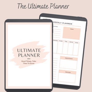 May include: Two digital tablets displaying a planner interface. The first tablet shows the title "ULTIMATE PLANNER" with the text "Good Things, Take Time To Grow" and the year 2023. The second tablet displays a weekly planner layout.