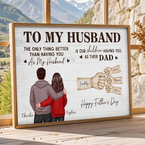 May include: A framed print with the text "TO MY HUSBAND" and "Happy Father's Day." It features a couple embracing, with names "Charlie" and "Sophia" below them. A fist bump graphic includes the names "Henry," "Thomas," and "Olivia."