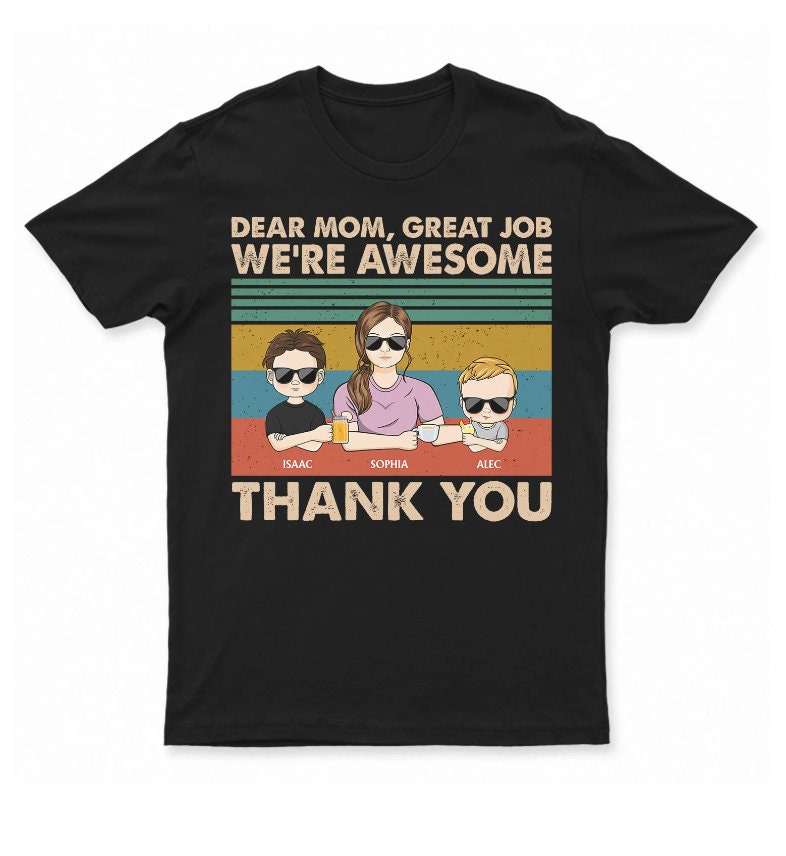 Dear Mom T-Shirt Dear Mom T-Shirt