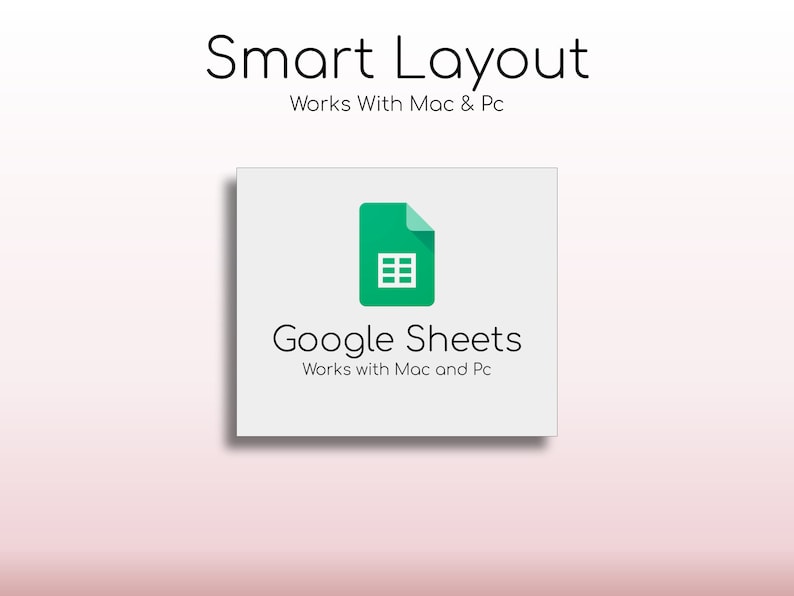 May include: A white square with a green Google Sheets logo and the text "Google Sheets" in black. Below the logo is the text "Works with Mac and Pc" in black.