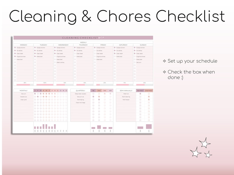 May include: A pink and white printable cleaning and chores checklist with a weekly, monthly, quarterly, and semi-annual schedule. The checklist includes boxes to check off tasks and a section for notes. The text "Set up your schedule" and "Check the box when done :)" is included on the checklist.