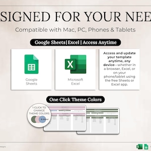 May include: Image promoting digital templates for Google Sheets and Microsoft Excel. The design includes icons for each program, along with the text "Designed for Your Needs" and "One Click Theme Colors." The templates are compatible with various devices.