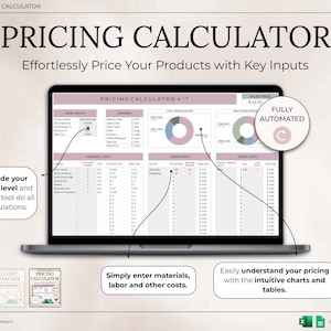 May include: A laptop screen shows a "PRICING CALCULATOR" spreadsheet. The screen displays data tables, charts, and the text "Effortlessly Price Your Products with Key Inputs." Additional text includes "Decide your profit level," "Simply enter materials," and "Easily understand your pricing."