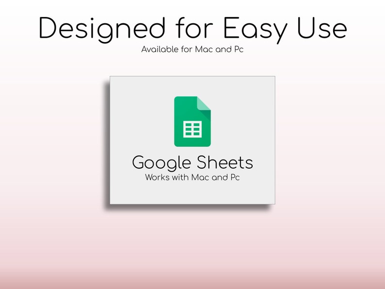 May include: A white square with a green Google Sheets icon and the text "Google Sheets" in black. Below the icon is the text "Works with Mac and Pc" in black.