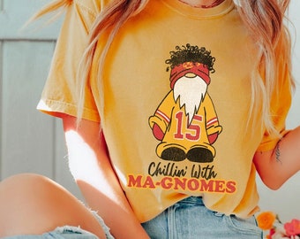 Mahomes Tshirt - Chillin&#39; With Ma-Gnomes - Kansas City - KC - Football - Unisex Garment-Dyed Comfort Colors T-shirt