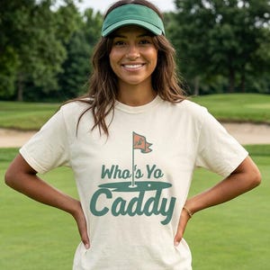 Who's Yo Caddy Golf Tee, Funny Golfer T-Shirt | Birdie Mulligan Putt Caddie