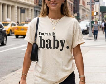 Im Vanilla Baby Tee, Lyrics, Lovin On Me, Music Tee - Unisex Garment-Dyed Comfort Colors T-shirt