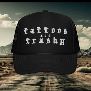 Tattoo&#39;s Are Trashy Otto Foam Trucker-Hut - Westernmütze, Musikfestival-Hut, Cowboy-Accessoire, lustiger Hut, kantiger Fernlasterhut, bestickter Hut