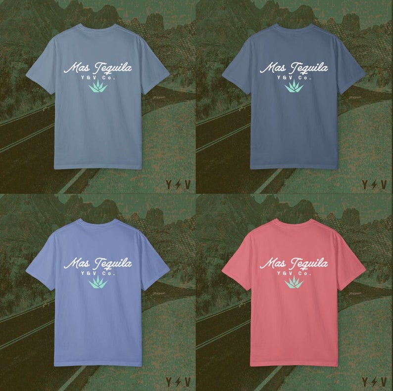 May include: Four t-shirts in blue, light blue, and pink colours. Each shirt features a white graphic with the text "Mas Tequila Y&V Co."