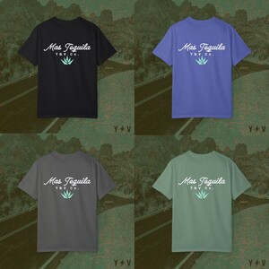May include: Four t-shirts in different colours, each featuring the text "Mas Tequila Y&V Co." and a stylised agave plant graphic printed on the back.