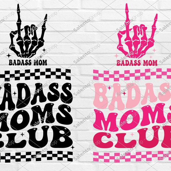 Badass Moms Club Svg & Png, Mom Life Svg Png, Front and Back Svg, Cut File, Trendy Mom svg, Digital Download, Funny Mom Shirt Design