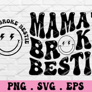 Mama's Broke Bestie, SVG en png | Golvend, retro, grappig ontwerp | Mama, mama, png | Sublimatie, gesneden bestand | Digitale download