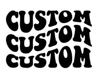 Custom Wavy Font Svg, Custom wavy letters svg, custom wavy font svg, custom wavy stacked svg, custom wavy font, custom wavy retro svg, PNG