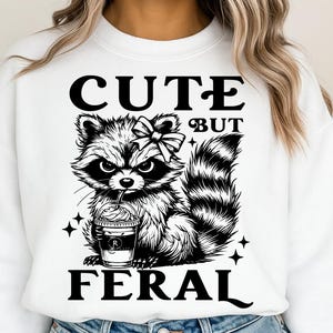 Svg et png mignons mais sauvages, drôle de raton laveur, png sarcastique et sarcastique, Svg sauvage, humour adulte png, citation sarcastique drôle Png, design par sublimation